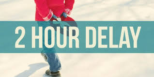 2 Hour Late Start